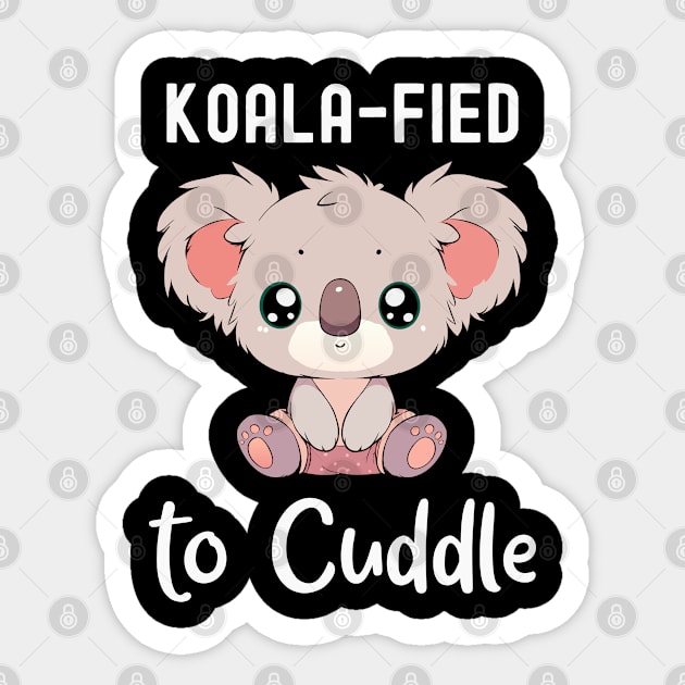 Koalafied to cuddle Sticker by TurnEffect
